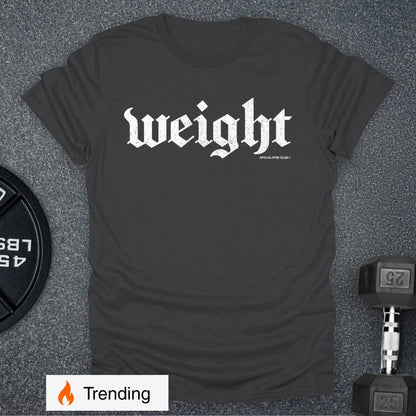 Weight T-Shirt