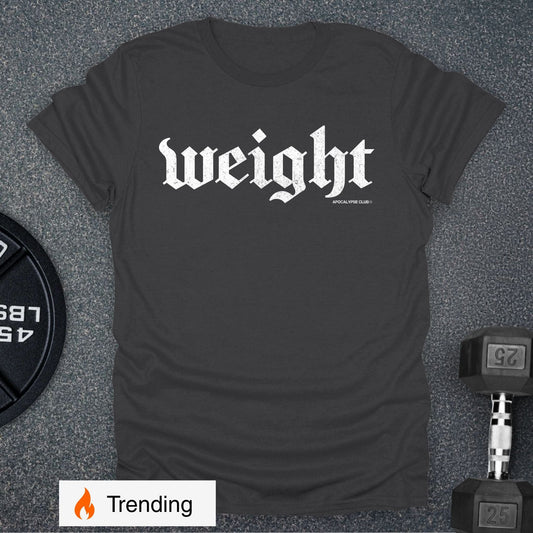 Weight T-Shirt