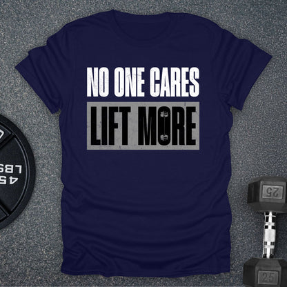 Lift More T-Shirt
