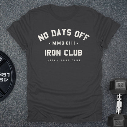 No Days Off Iron Club T-Shirt