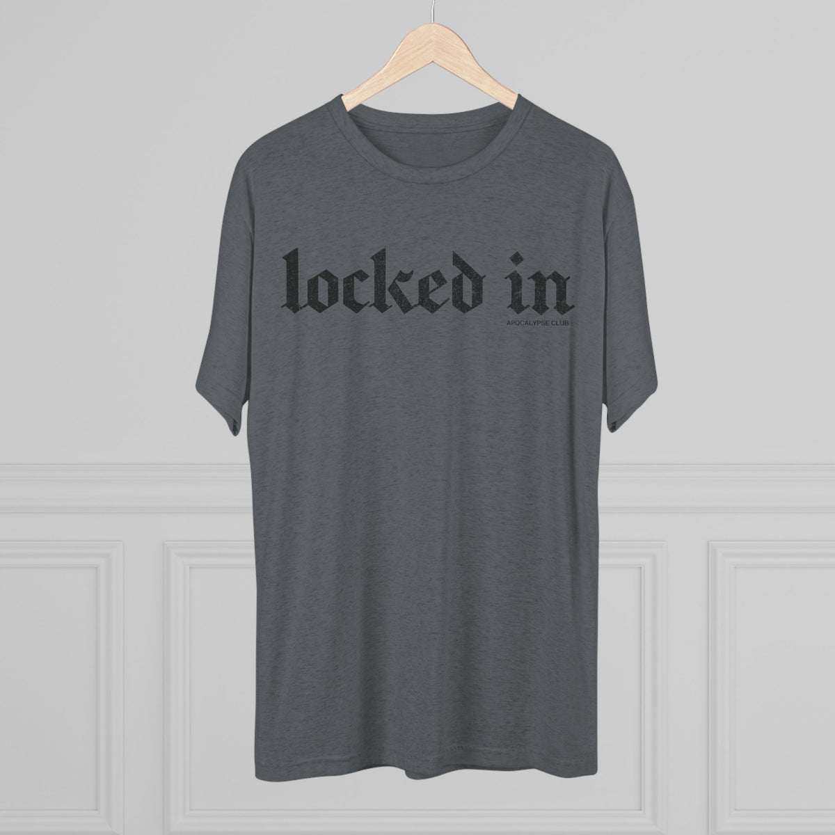 Locked In Tri-Blend T-Shirt
