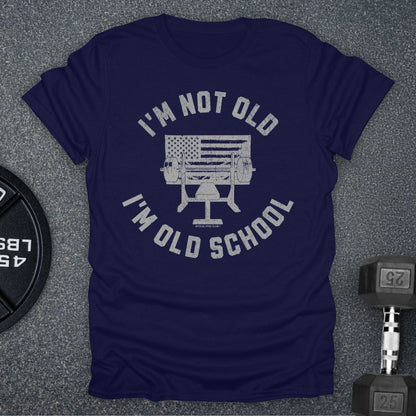 I'm Old School T-Shirt
