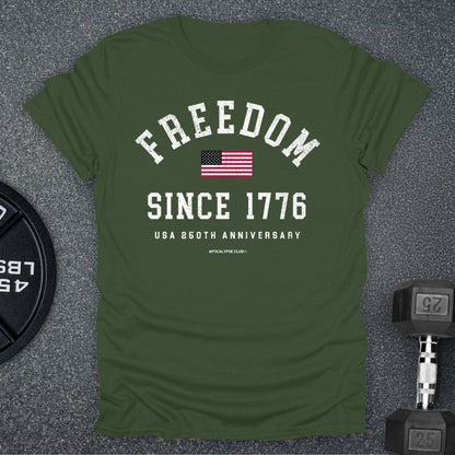 Freedom Since 1776 T-Shirt