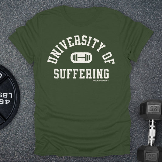 University Of Suffering T-Shirt