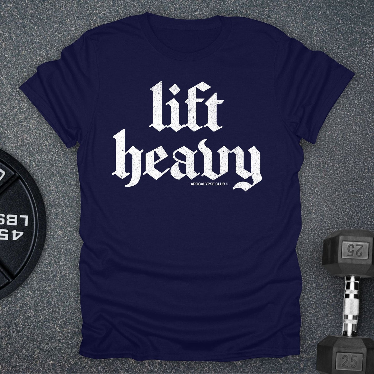 Lift Heavy T-Shirt