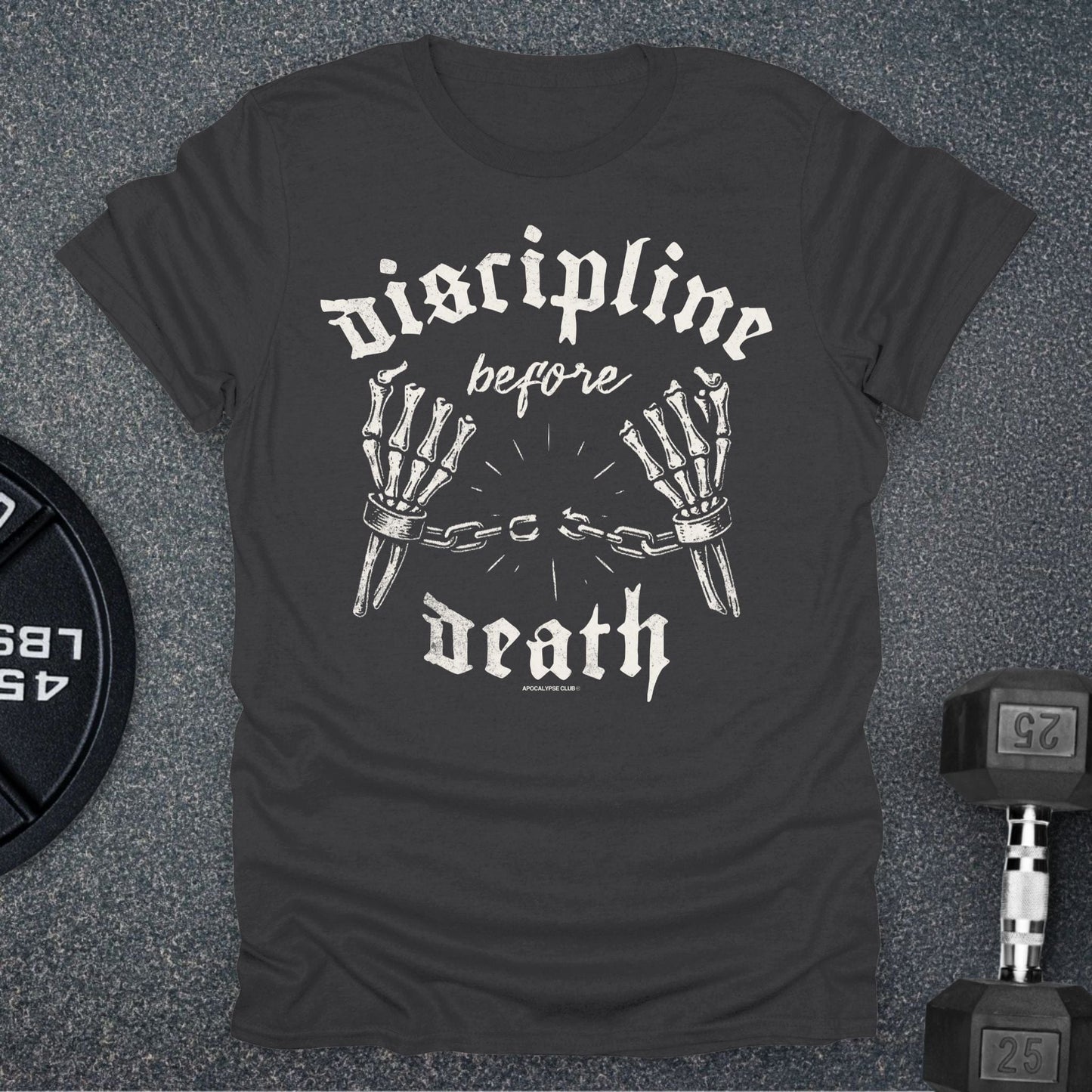Discipline Before Death T-Shirt