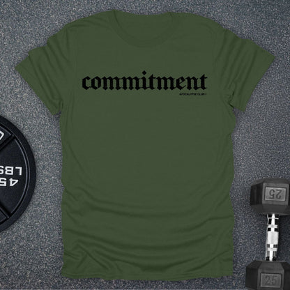 Commitment T-Shirt