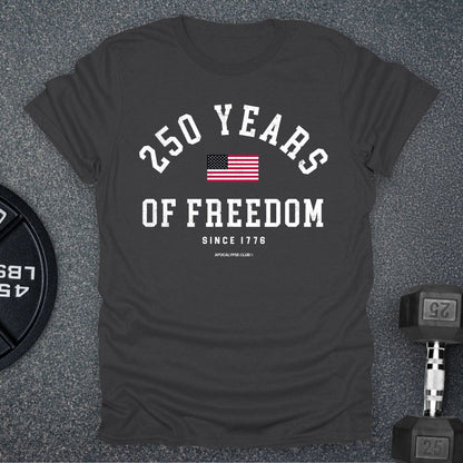 250 Years Of Freedom T-Shirt