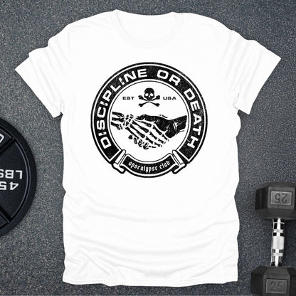 Discipline Or Death T-Shirt