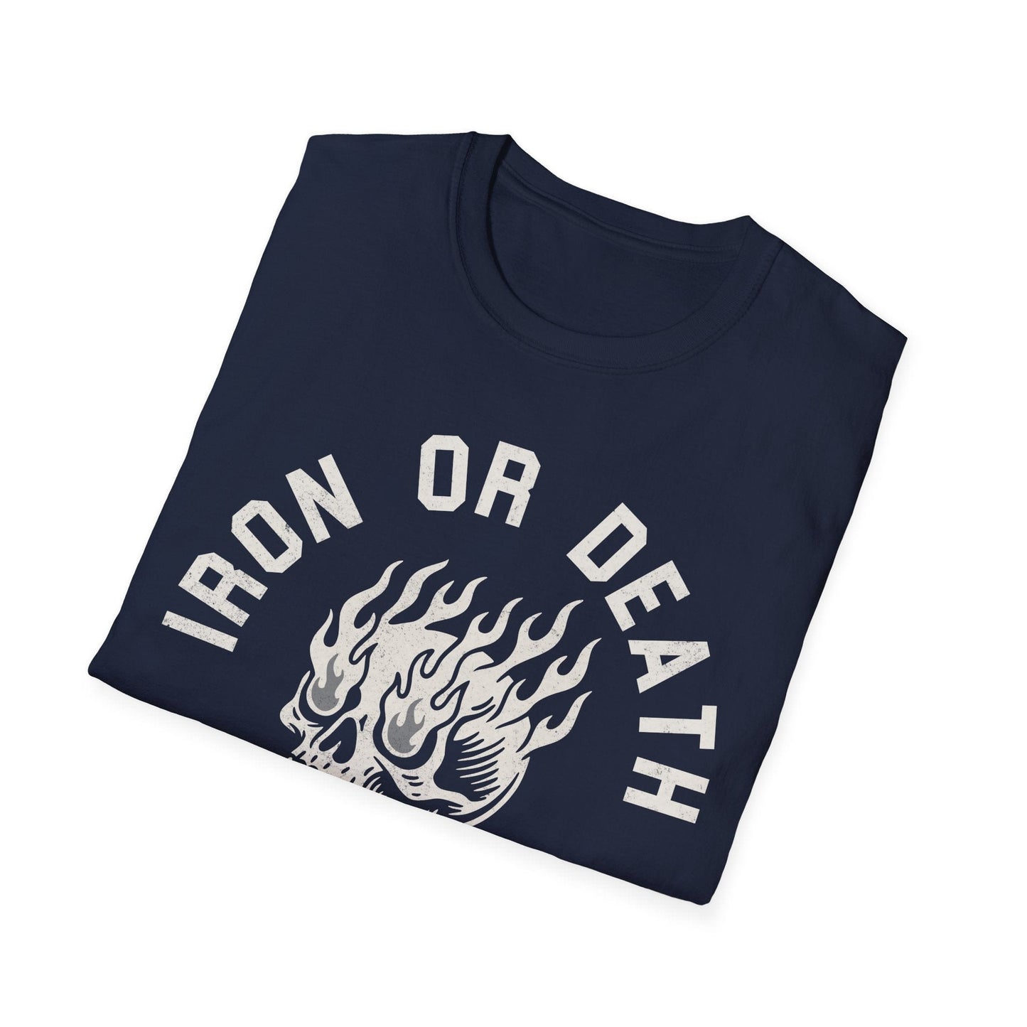 Iron Or Death T-Shirt