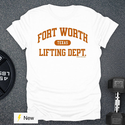 Fort Worth Lifting Dept T-Shirt