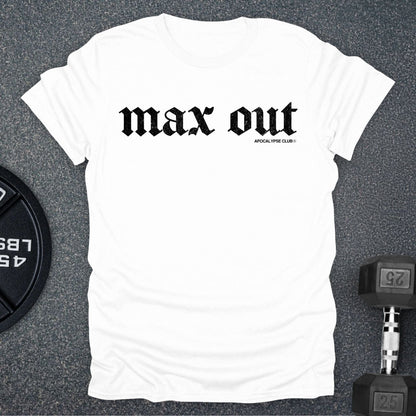 Max Out T-Shirt