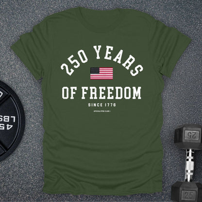 250 Years Of Freedom T-Shirt