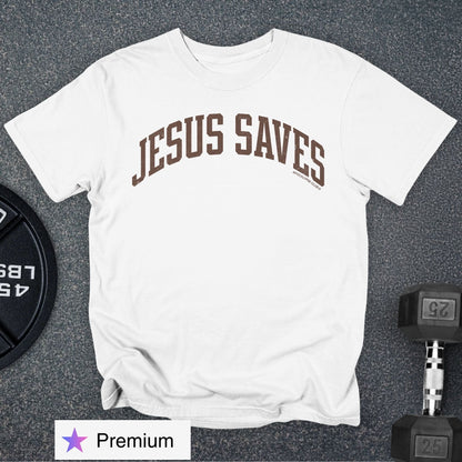 Jesus Saves Premium T-Shirt