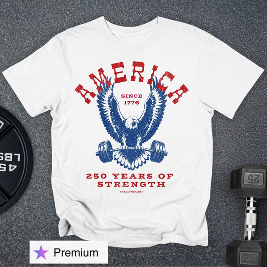 250 Years Of Strength Premium T-Shirt