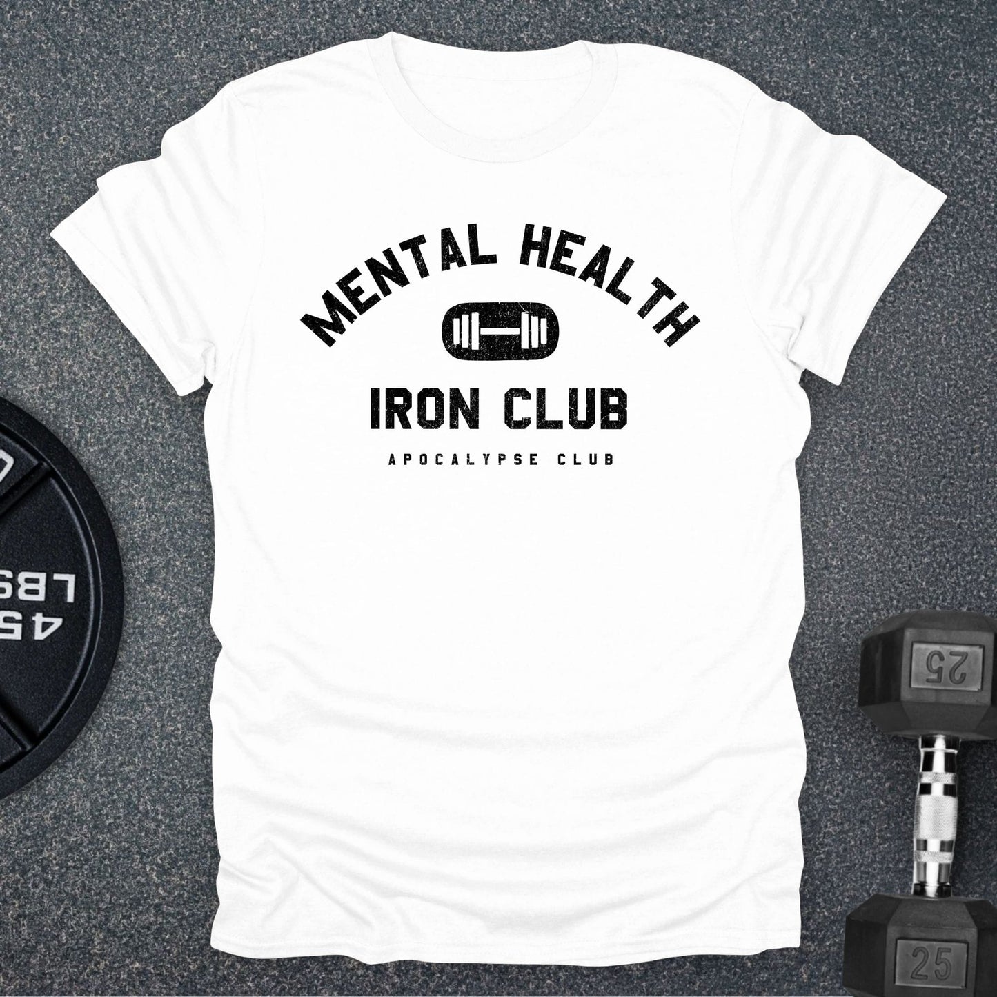 Mental Health Iron Club T-Shirt