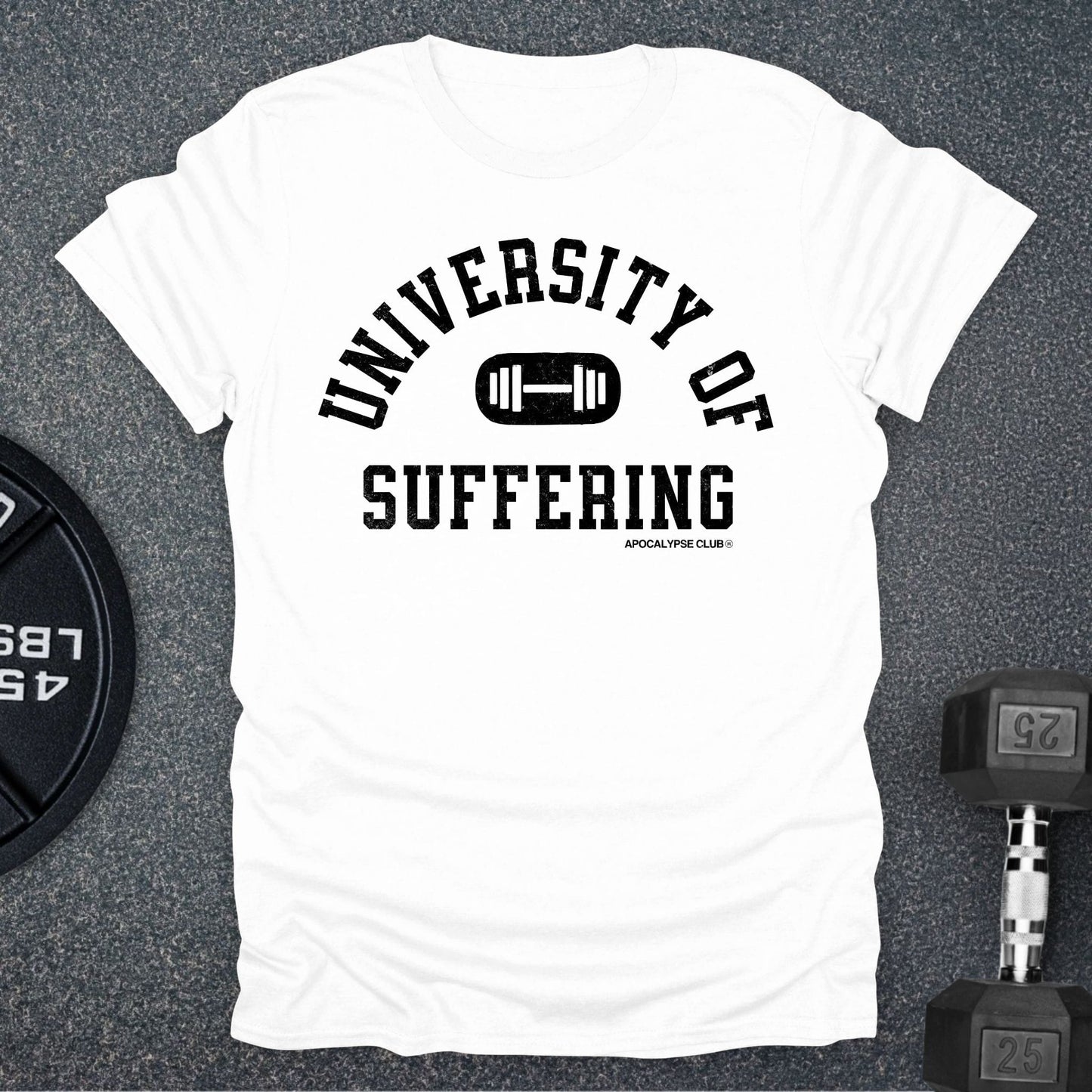 University Of Suffering T-Shirt