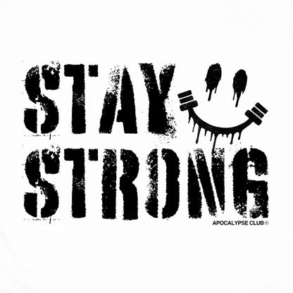 Stay Strong T-Shirt