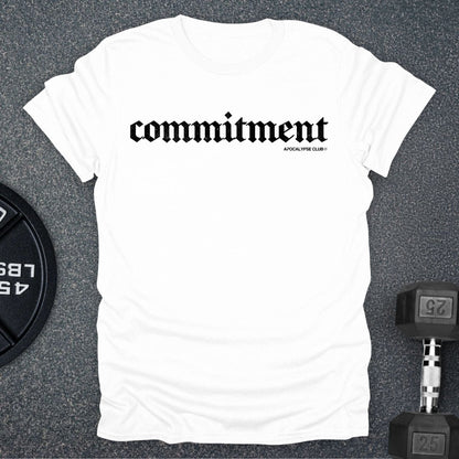 Commitment T-Shirt