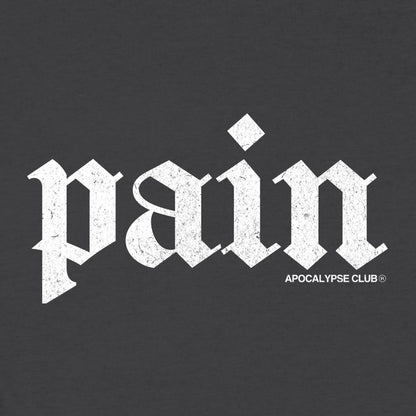 Pain T-Shirt
