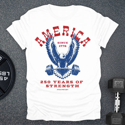 250 Years Of Strength T-Shirt