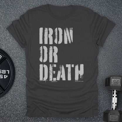 Iron Or Death T-Shirt