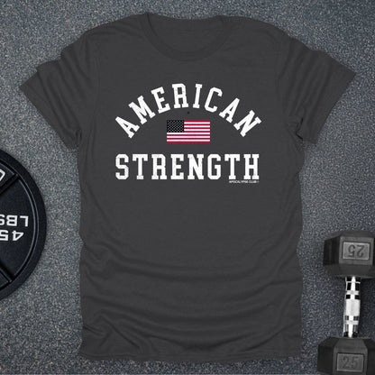 American Strength T-Shirt