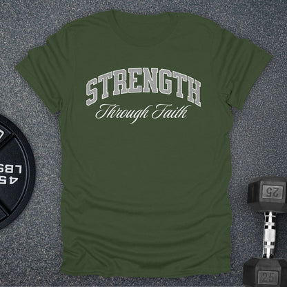 Strength Through Faith T-Shirt