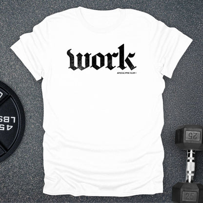 Work T-Shirt