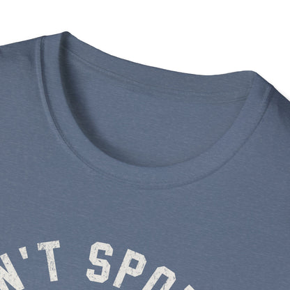 Don't Spot Me T-Shirt