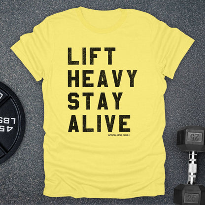 Lift Heavy Stay Alive T-Shirt