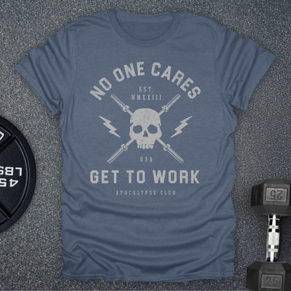 No One Cares T-Shirt
