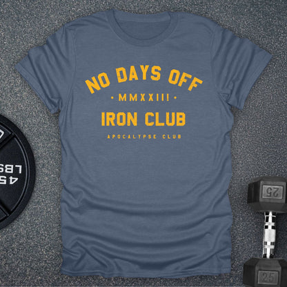 No Days Off Iron Club T-Shirt