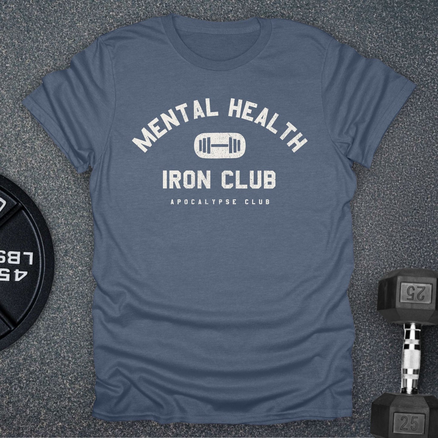 Mental Health Iron Club T-Shirt