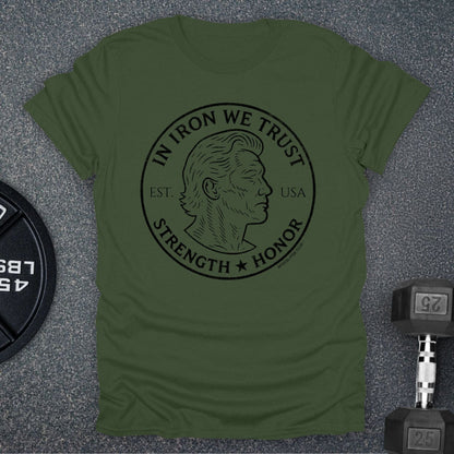 In Iron We Trust T-Shirt