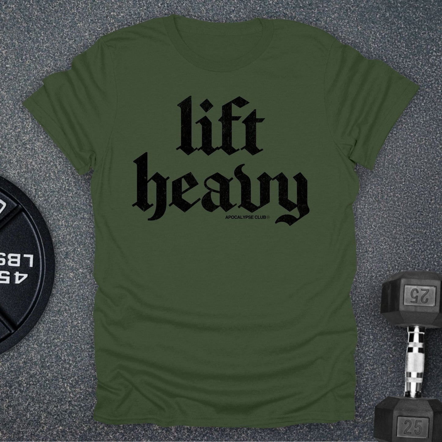 Lift Heavy T-Shirt
