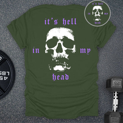 It's Hell In My Head T-Shirt