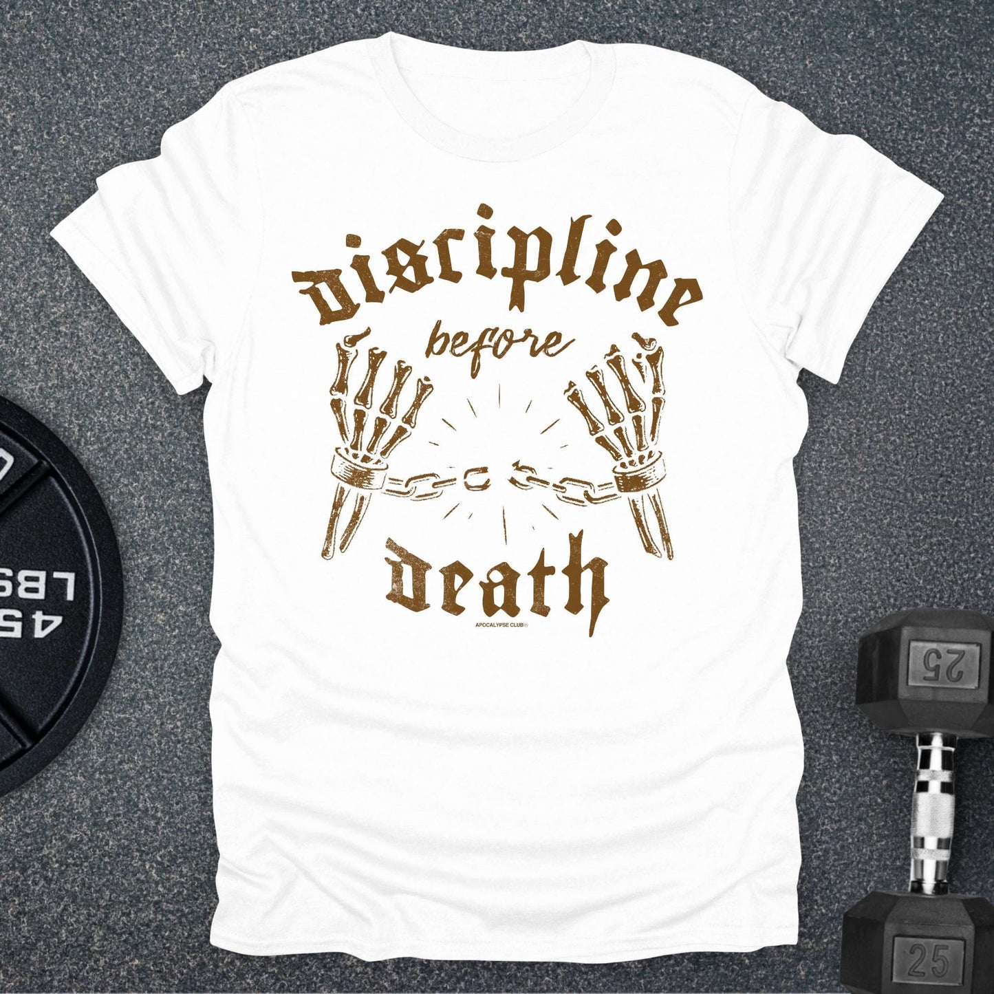 Discipline Before Death T-Shirt