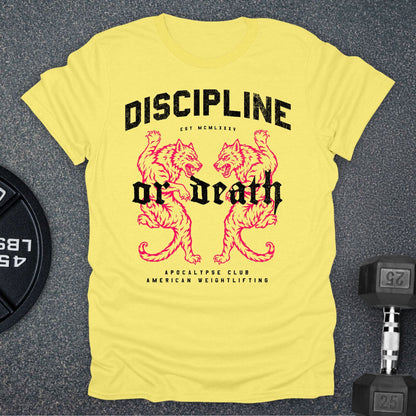 Discipline Or Death T-Shirt