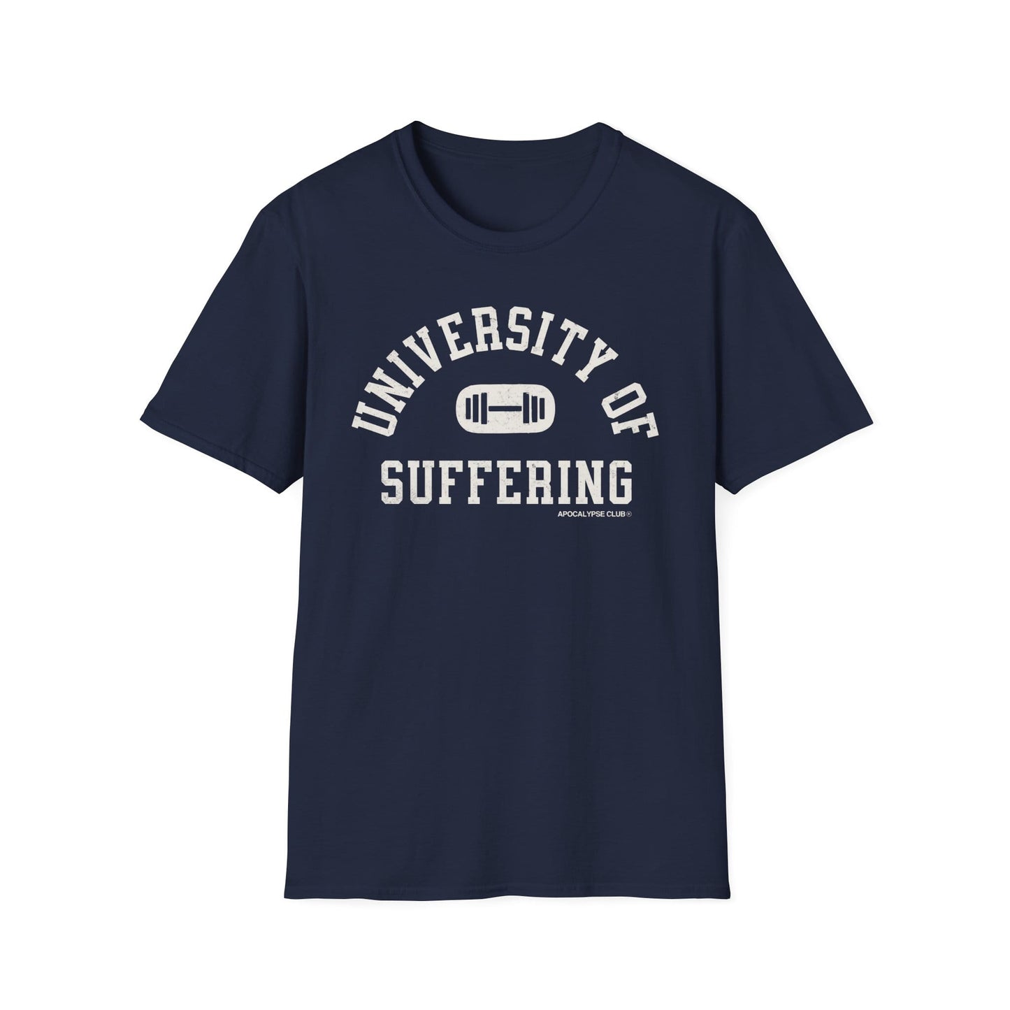 University Of Suffering T-Shirt