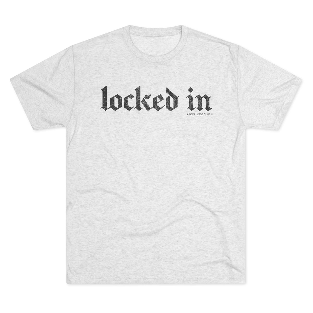 Locked In Tri-Blend T-Shirt