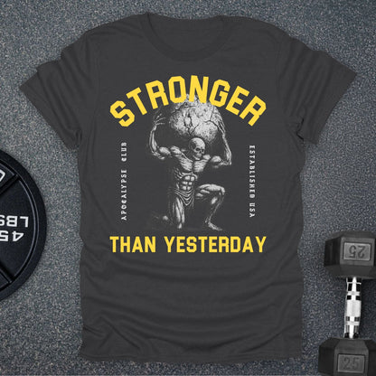 Stronger Than T-Shirt