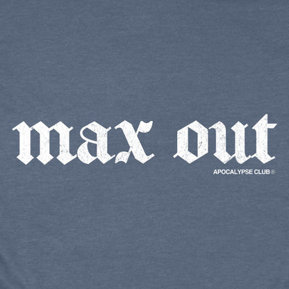 Max Out T-Shirt