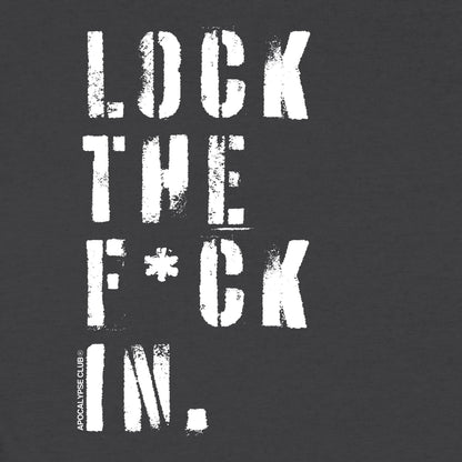 Lock The F In T-Shirt