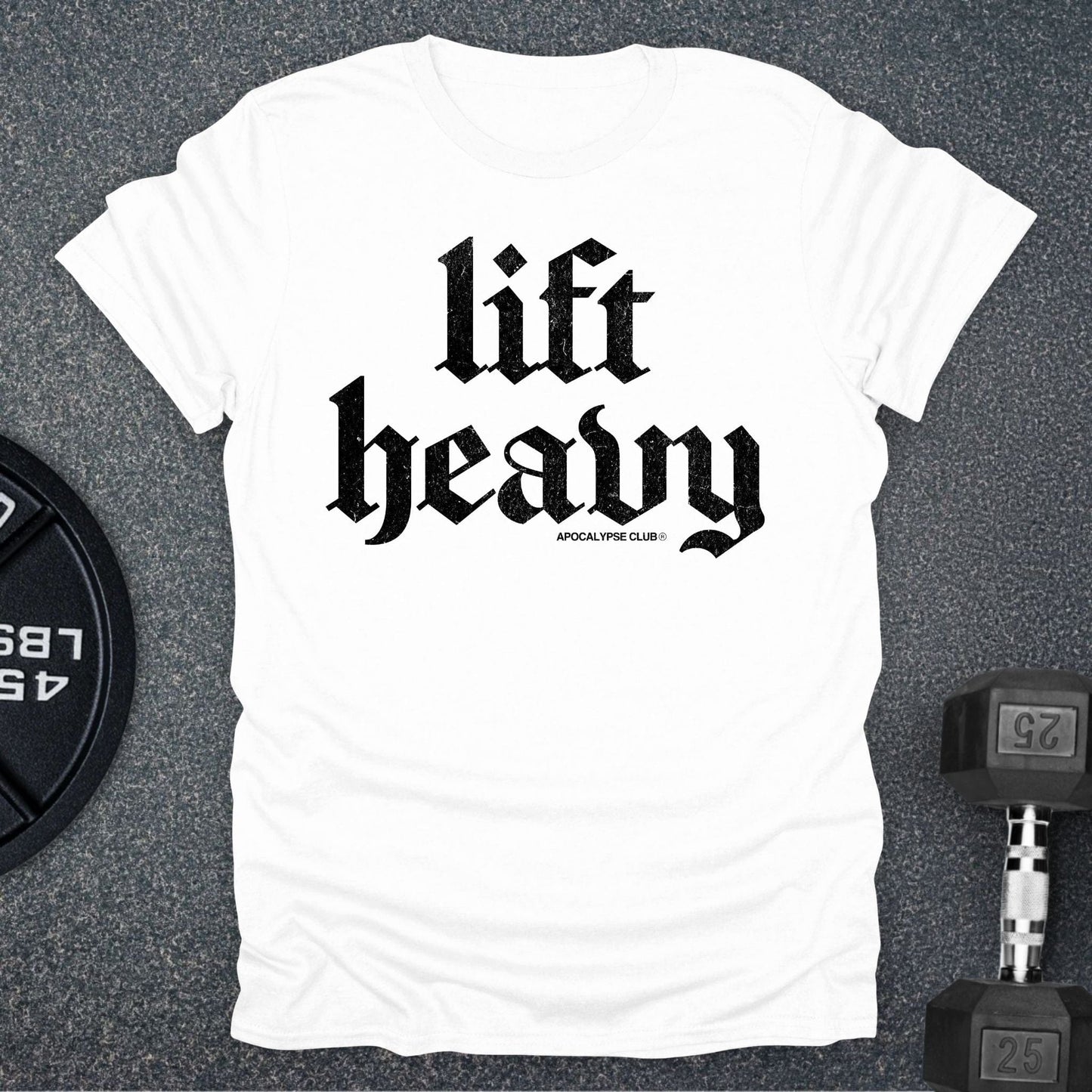 Lift Heavy T-Shirt