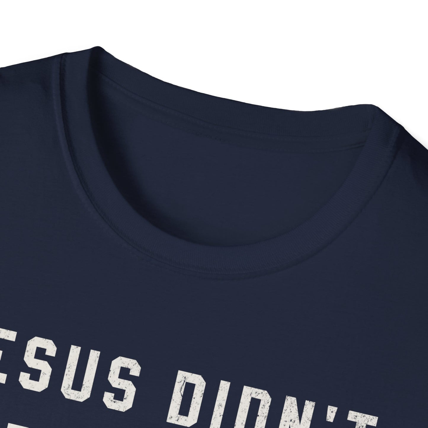 Jesus Didn't Film His Workouts T-Shirt