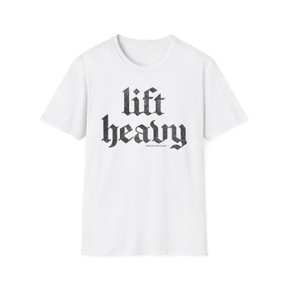 Lift Heavy T-Shirt
