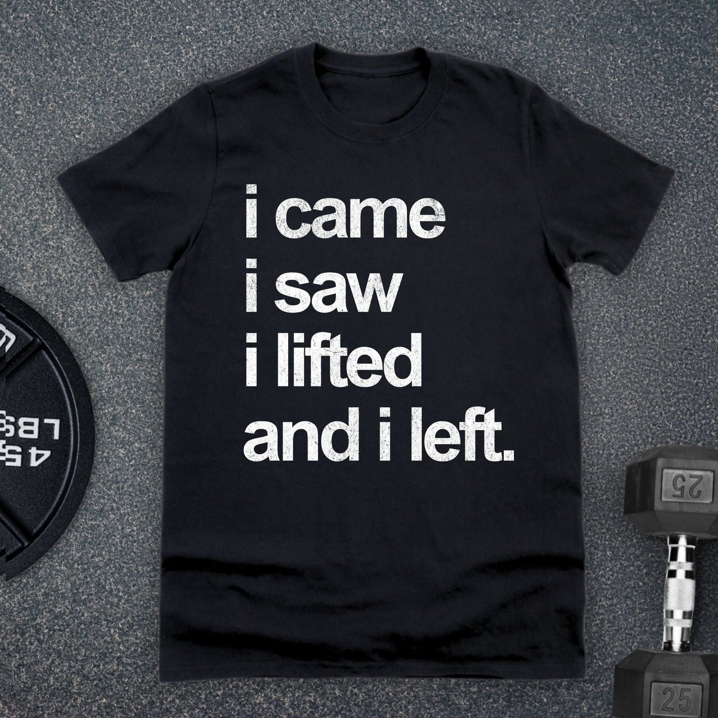 I Lifted T-Shirt