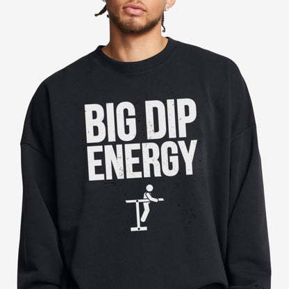 Big Dip Energy Sweatshirt