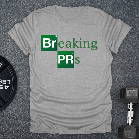 Breaking PRs T-Shirt
